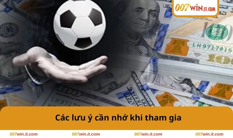 Kèo Tỷ Số Chính Xác - Bí Quyết Dự Đoán Trận Đấu Dễ Dàng 3 Các lưu ý cần nhớ khi tham gia