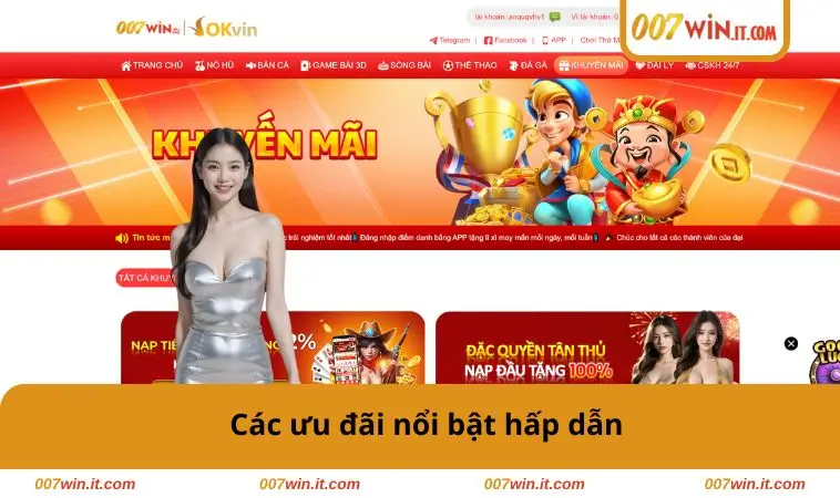 007WIN 32 Các ưu đãi nổi bật hấp dẫn