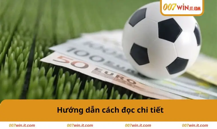 Cách Đọc Kèo Bóng Đá - Bí Quyết Phân Tích Kèo Dễ Thắng 2 Hướng dẫn cách đọc chi tiết