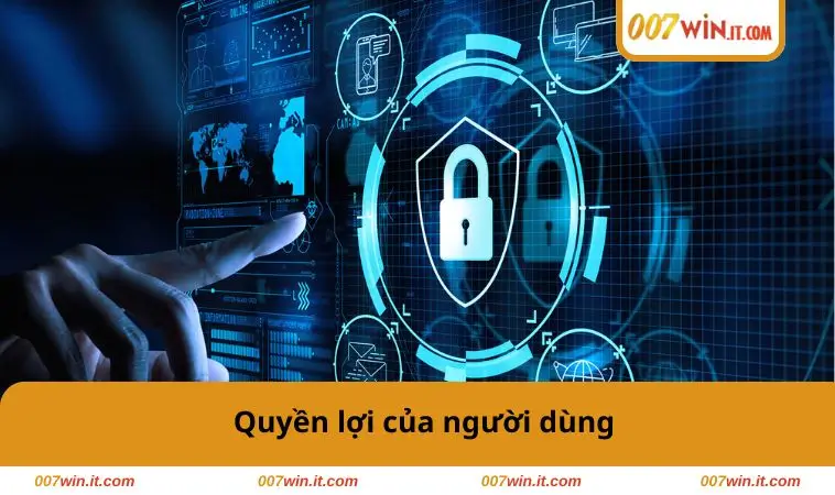 Quyền lợi của người dùng